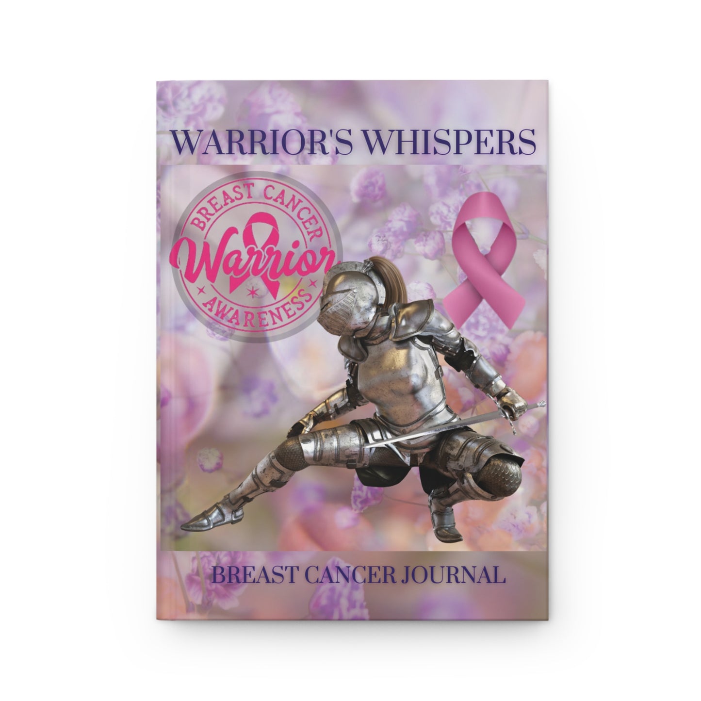 Whispers of Strength Breast Cancer Journal Hardcover Journal (Matte) No.1