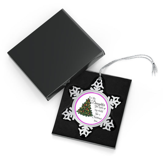 To My Daughter Pewter Snowflake Ornament