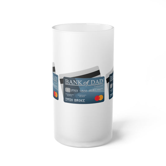 Bank of Dad Frosted Glass Beer Mug