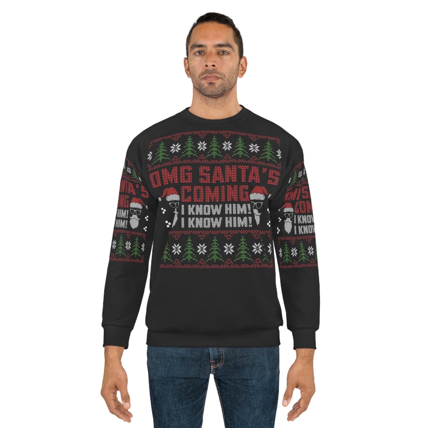 Santa, I Know Him Unisex Sweatshirt