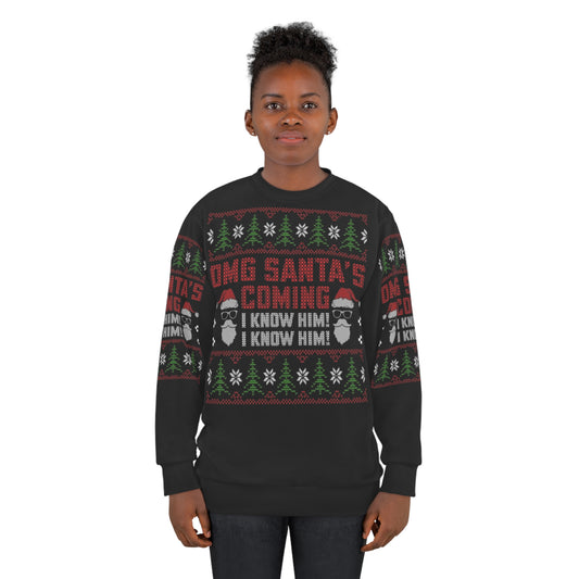 Santa, I Know Him Unisex Sweatshirt