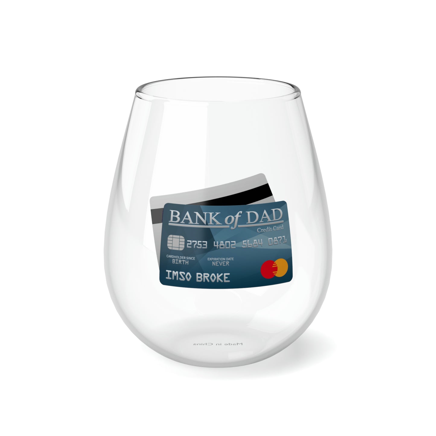 Bank of Dad Stemless Wine Glass, 11.75oz (Reg)