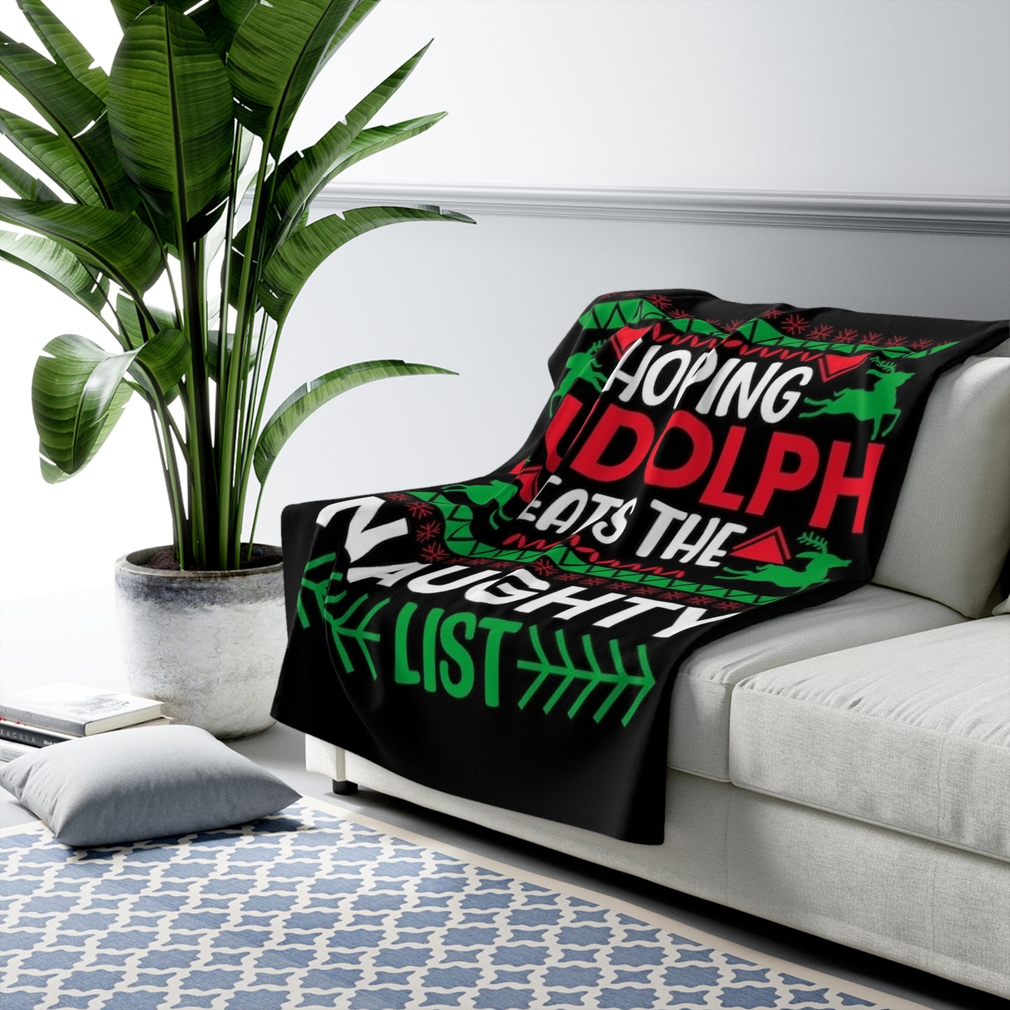 Hoping Rudolph Eats The Naughty List Sherpa Fleece Blanket