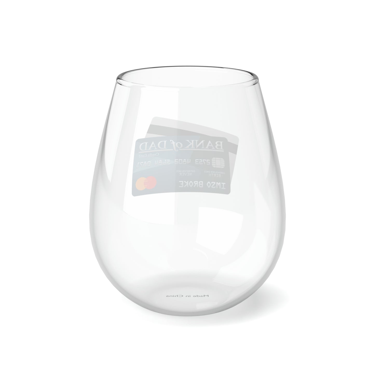 Bank of Dad Stemless Wine Glass, 11.75oz (Reg)