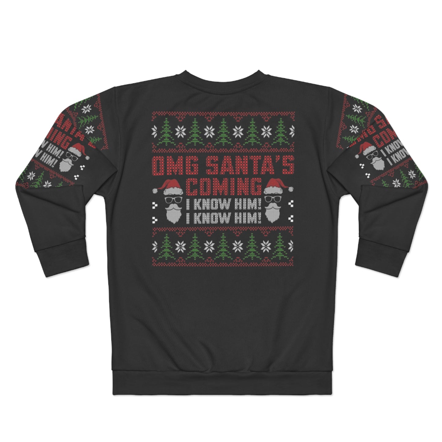 Santa, I Know Him Unisex Sweatshirt