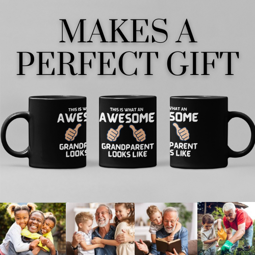 September 10, 2023, National Grandparents Day! Give This Awesome Grandparent Mug as a Gesture of Love that Lasts.