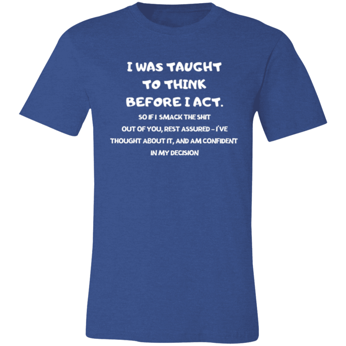 I was Taught (3) Unisex Jersey Short-Sleeve T-Shirt