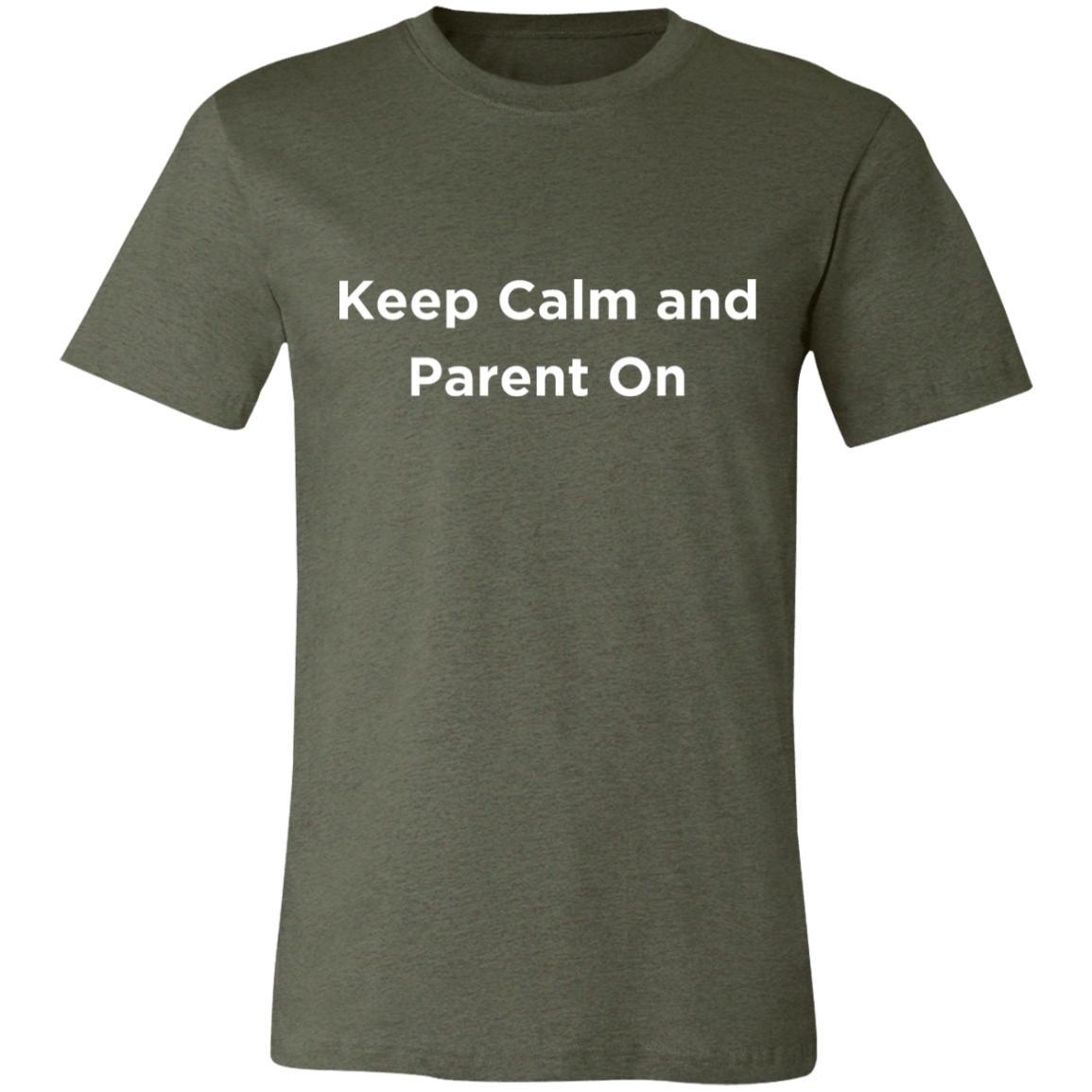 Keep Calm and Parent On 3 Unisex Jersey Short-Sleeve T-Shirt