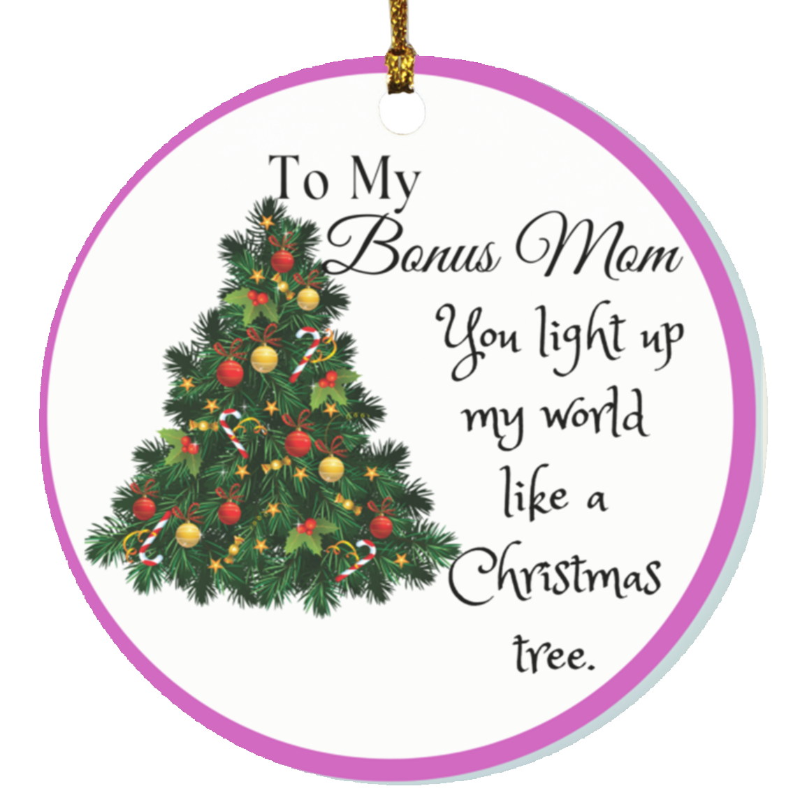 To My Bonus Mom Christmas Circle Ornament