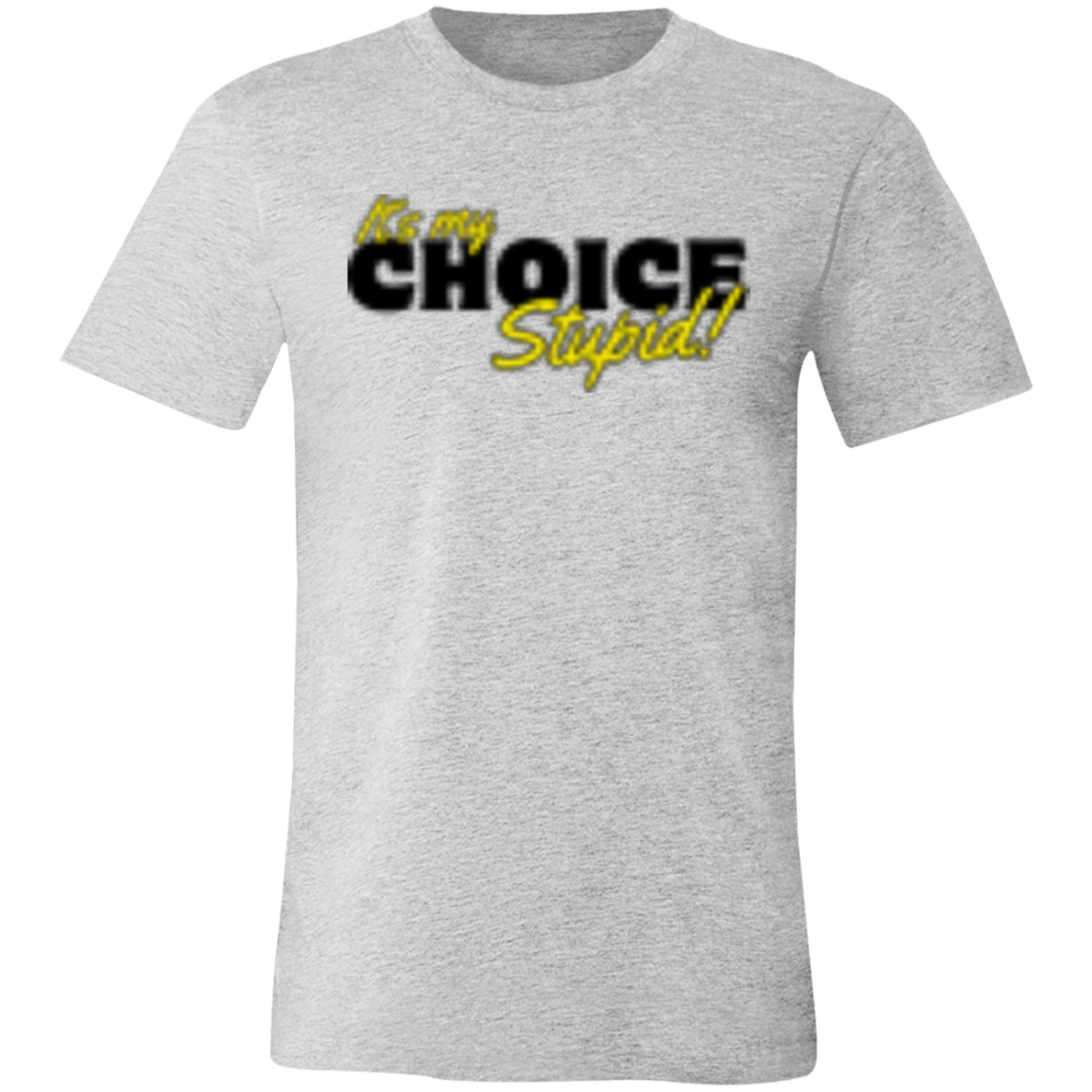 It's the Choice Black 3001C Unisex Jersey Short-Sleeve T-Shirt