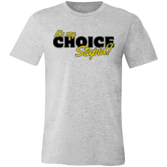 It's the Choice Black 3001C Unisex Jersey Short-Sleeve T-Shirt