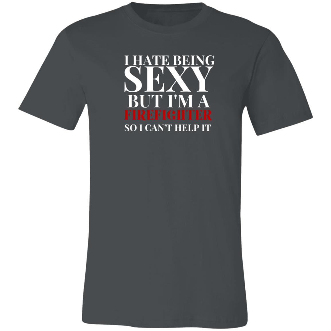 Sexy Fire Fighter Unisex Jersey Short-Sleeve T-Shirt