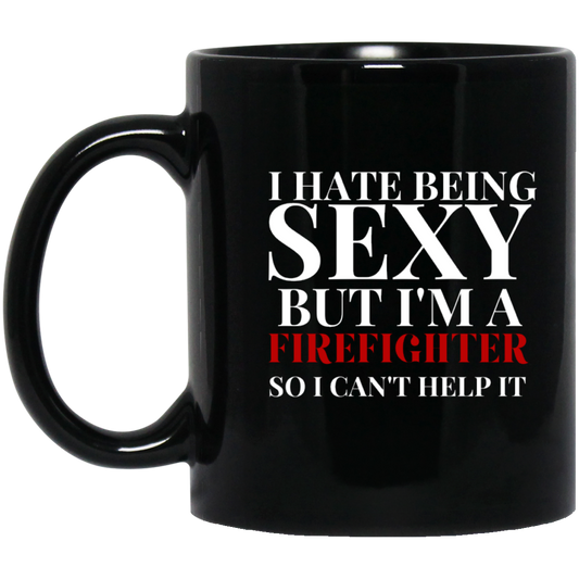 Sexy Fire Fighter Mug 11OZ 11 oz. Black Mug