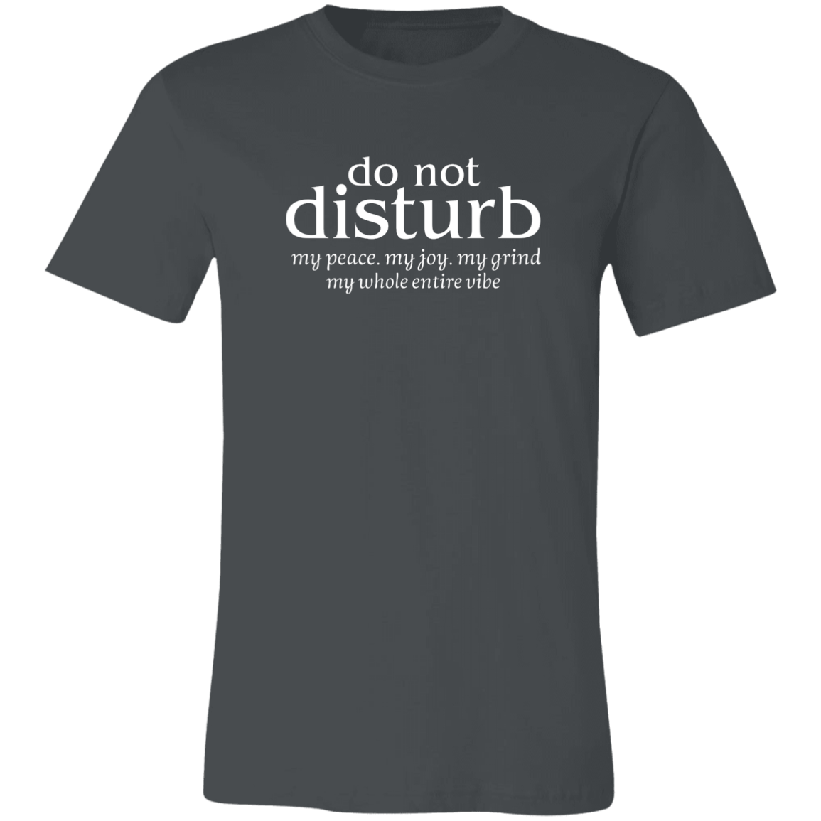 Do Not Disturb  Unisex Jersey Short-Sleeve T-Shirt