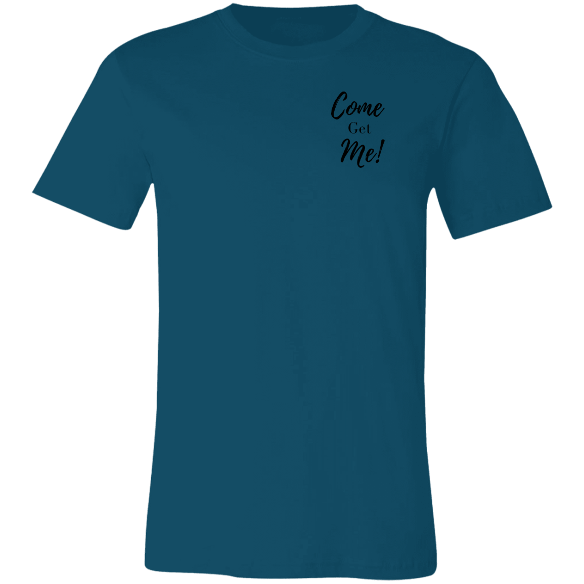 Come Get Me  Unisex Jersey Short-Sleeve T-Shirt