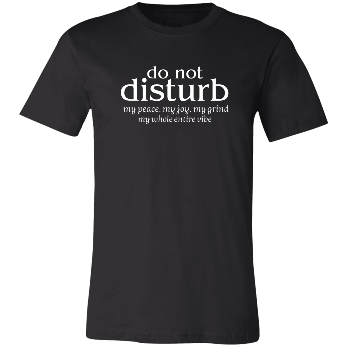 Do Not Disturb  Unisex Jersey Short-Sleeve T-Shirt