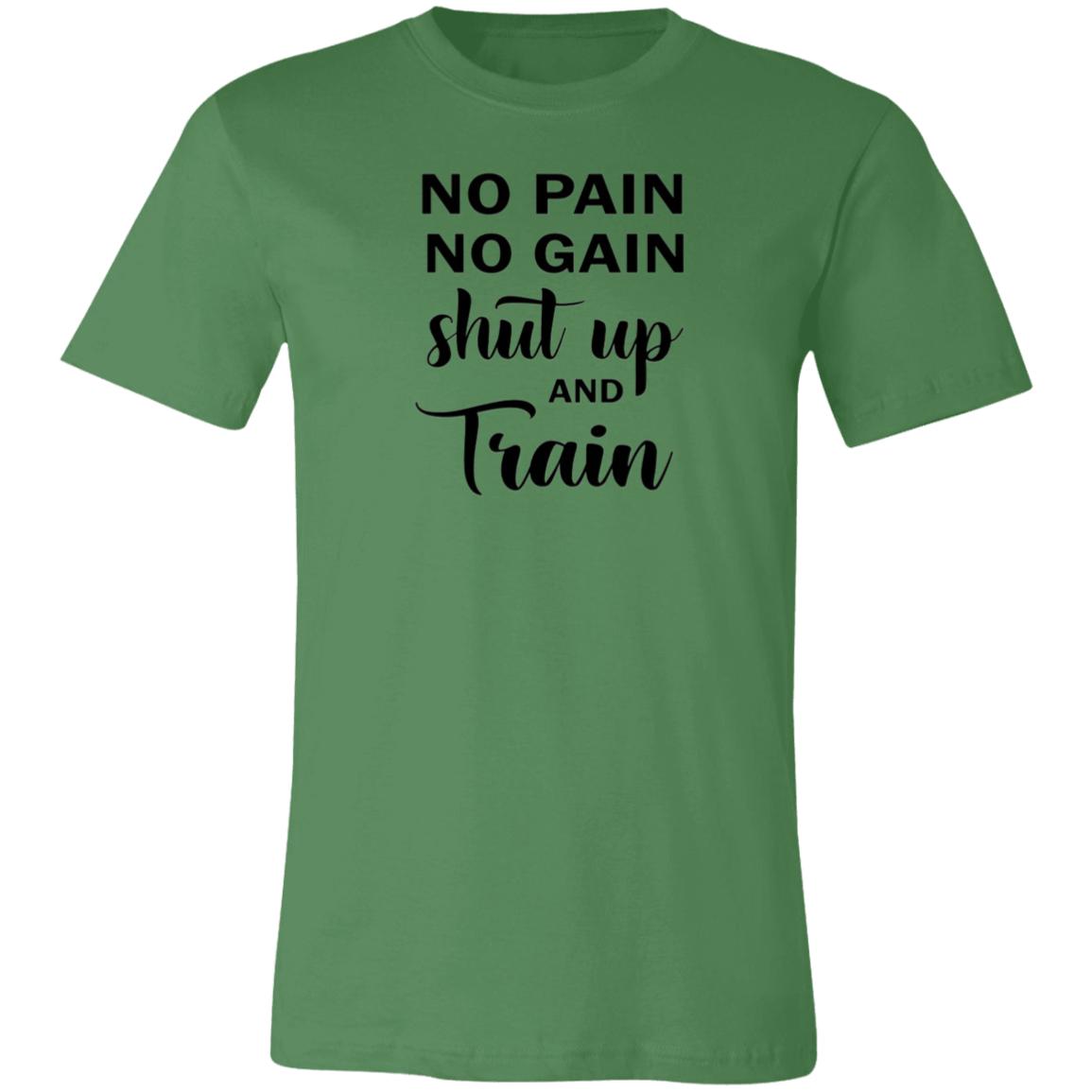 No Pain No Gain Unisex Jersey Short-Sleeve T-Shirt