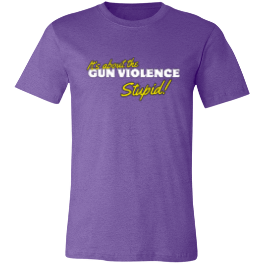 It's About The Gun Violence  White 3001C Unisex Jersey Short-Sleeve T-Shirt