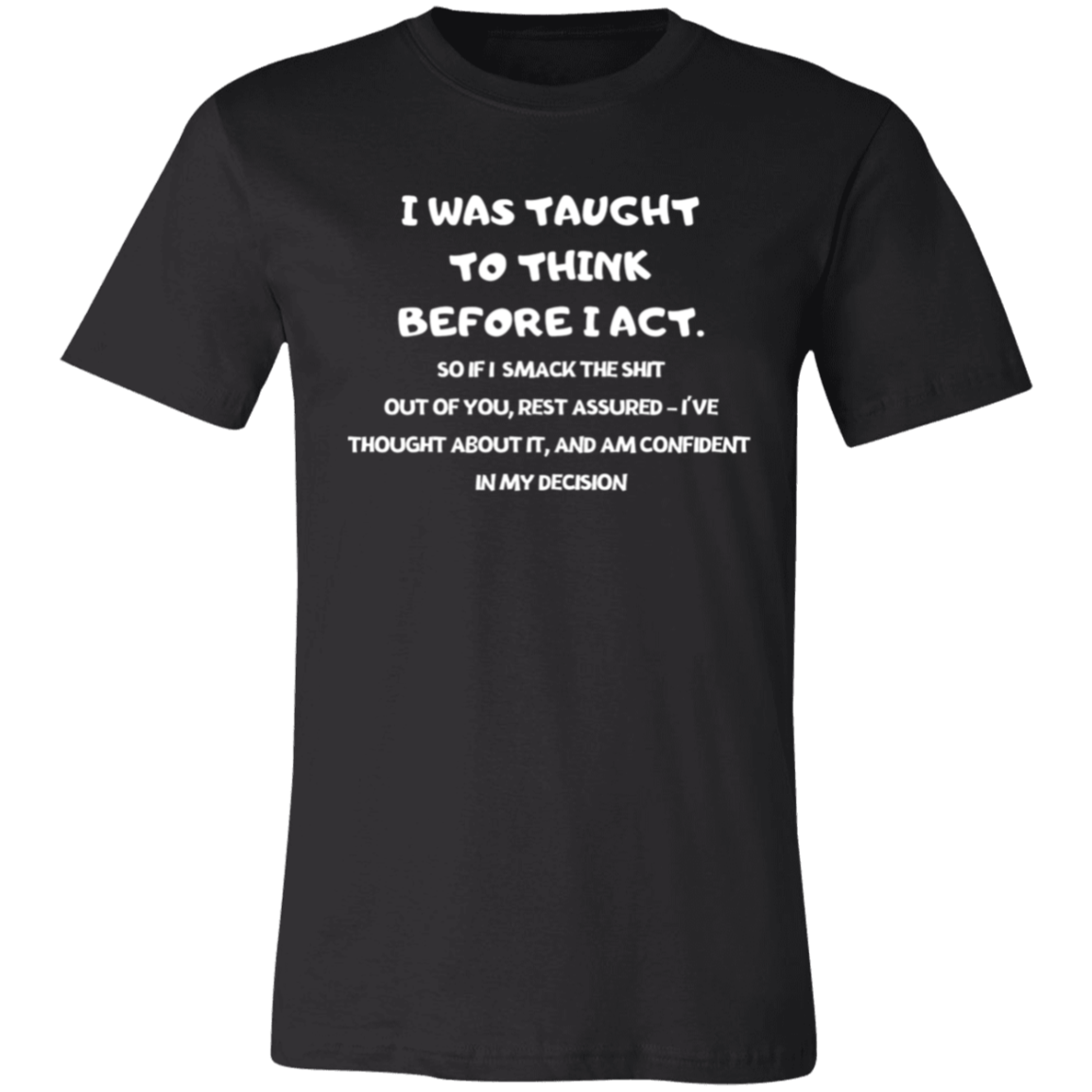 I was Taught (3) Unisex Jersey Short-Sleeve T-Shirt