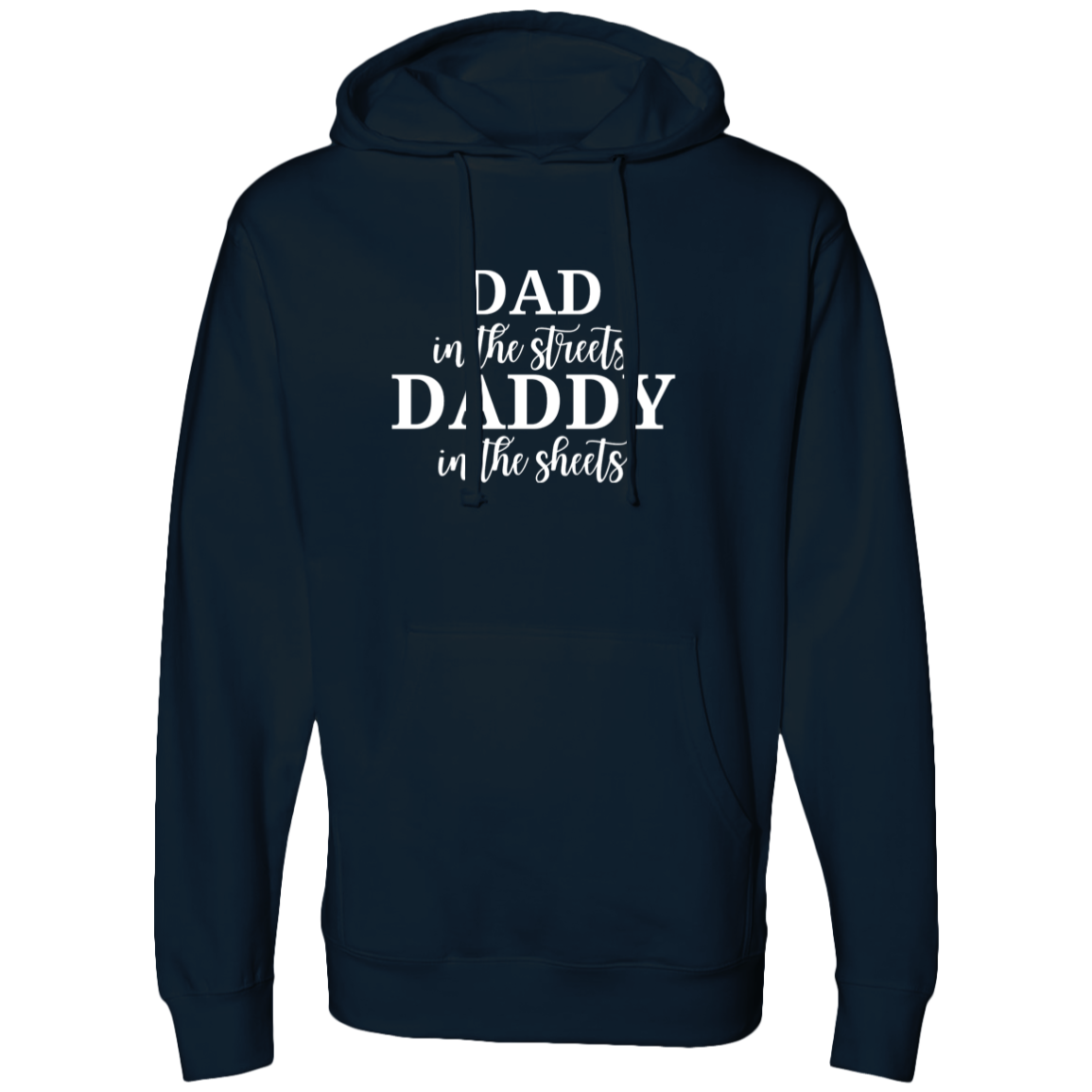 DAD in the Streets Midweight Hooded Sweatshirt