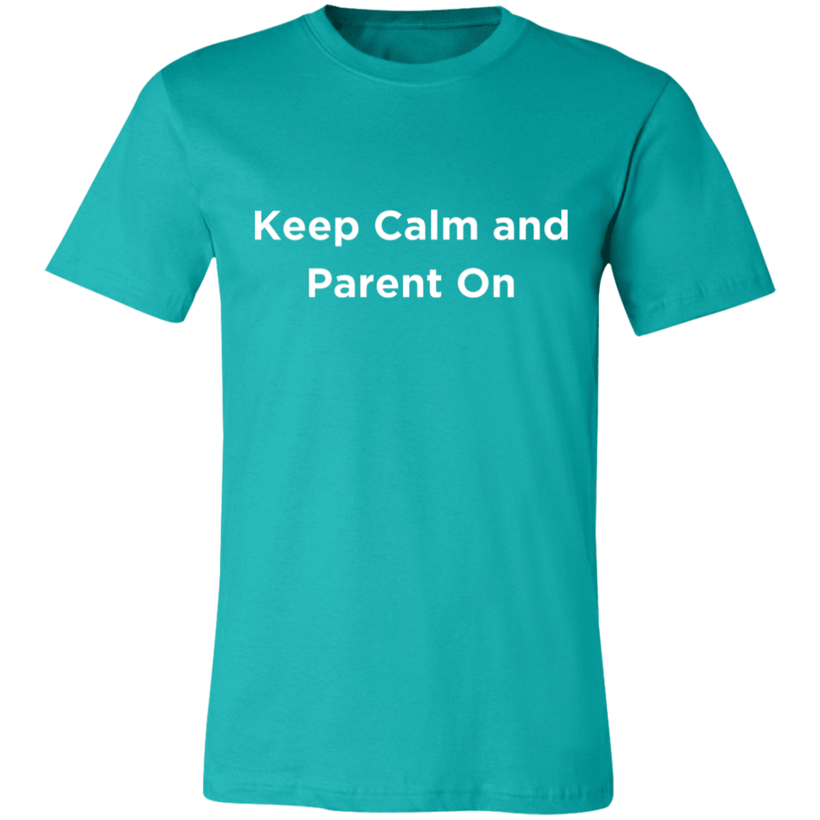 Keep Calm and Parent On 3 Unisex Jersey Short-Sleeve T-Shirt