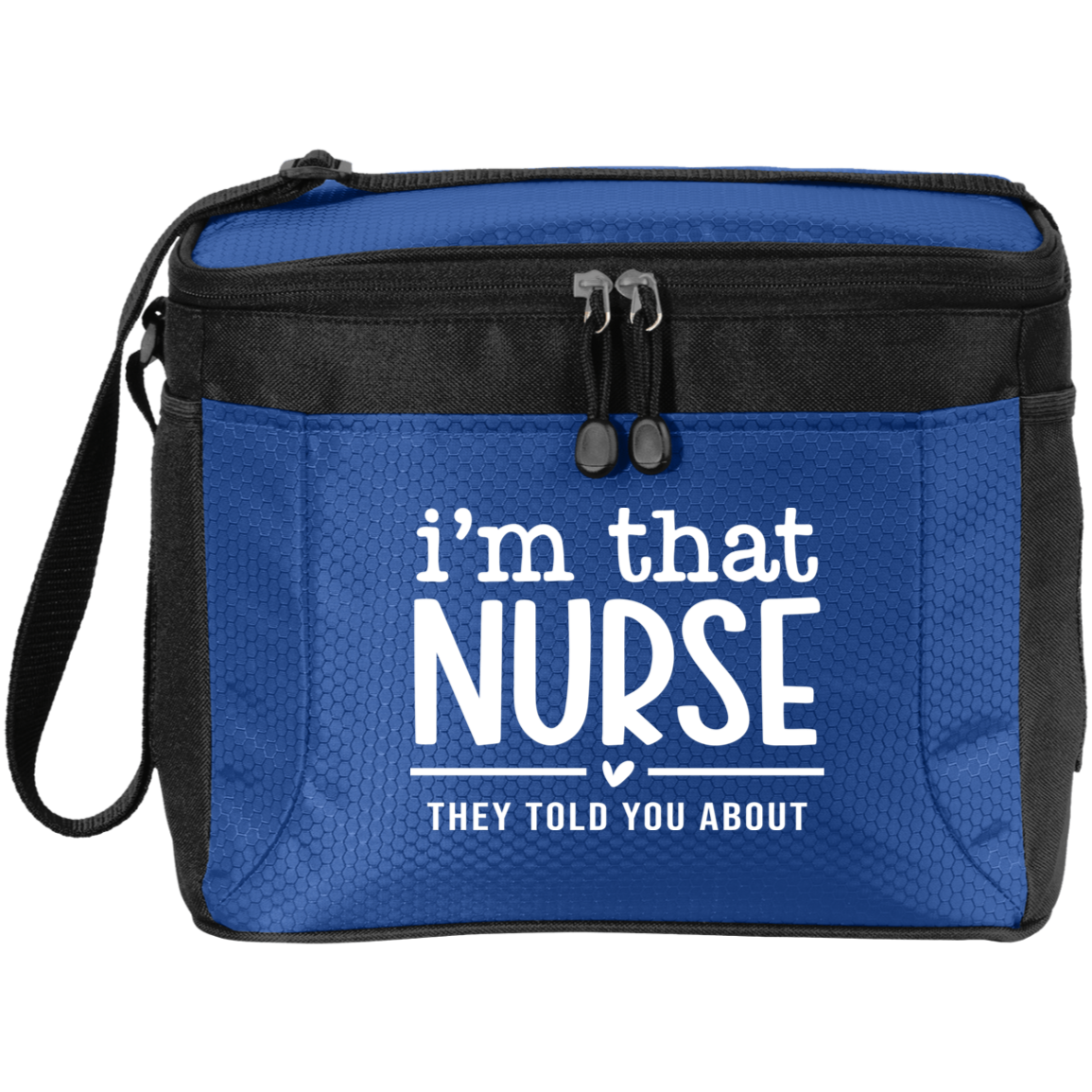 I'm That Nurse Lunch Tote G513 12-Pack Cooler