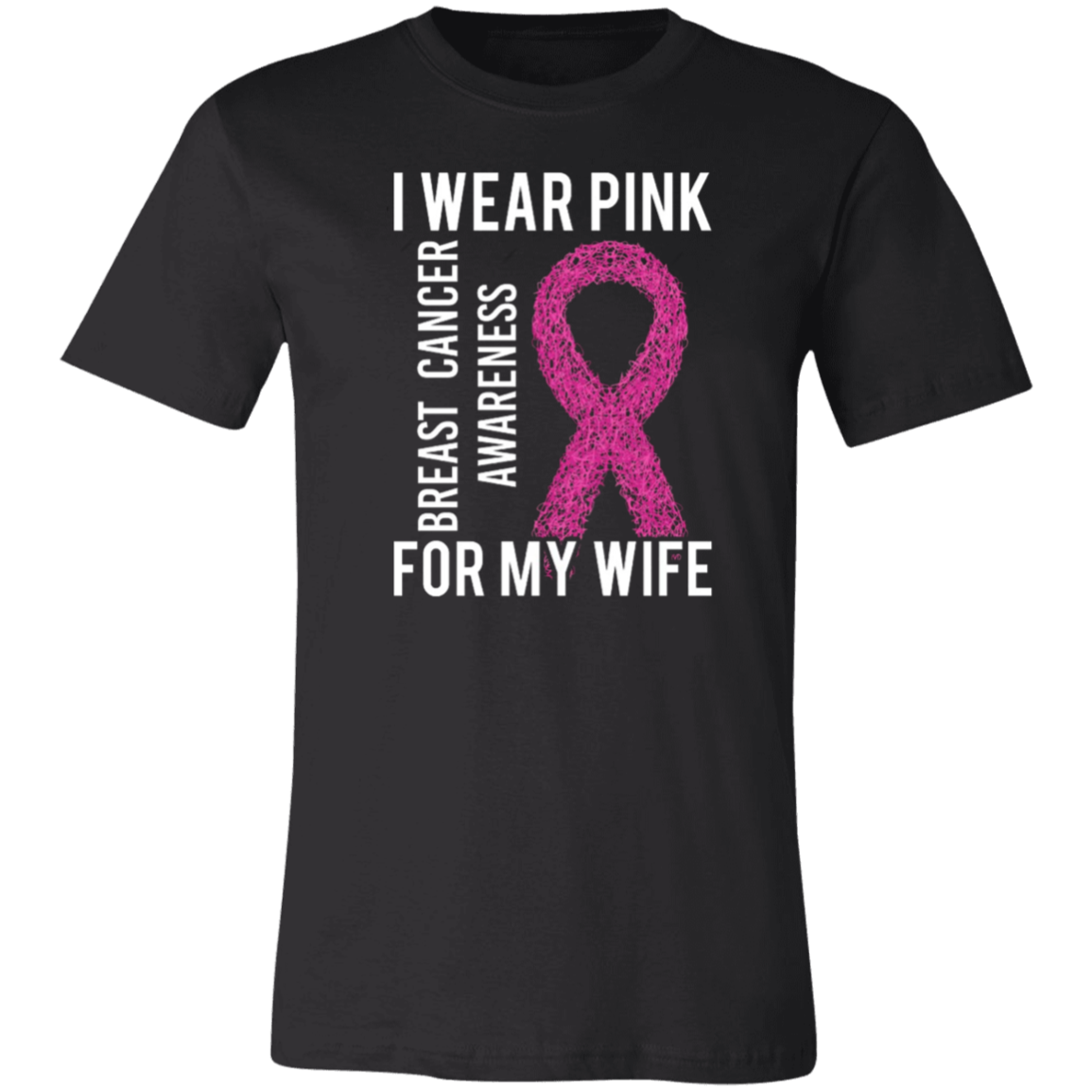 I Wear Pink For My Wife - Unisex Jersey Short-Sleeve T-Shirt