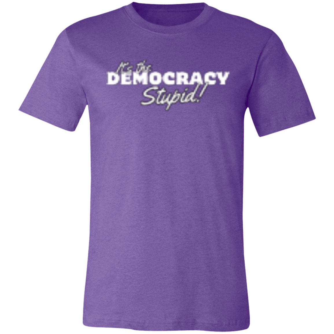 It's the Democracy White (1) 3001C Unisex Jersey Short-Sleeve T-Shirt