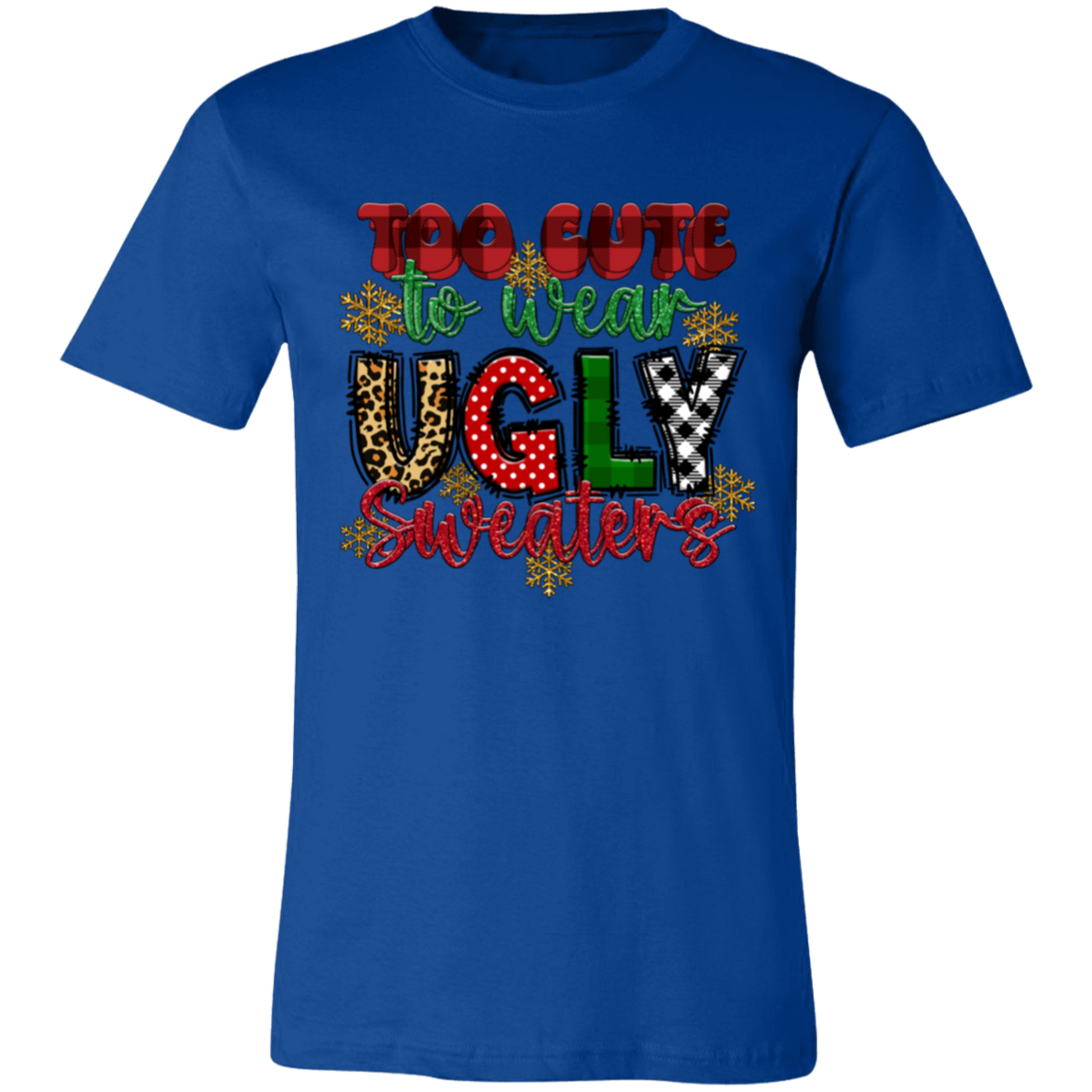 Too Cute To Wear Ugly Unisex Jersey Short-Sleeve T-Shirt