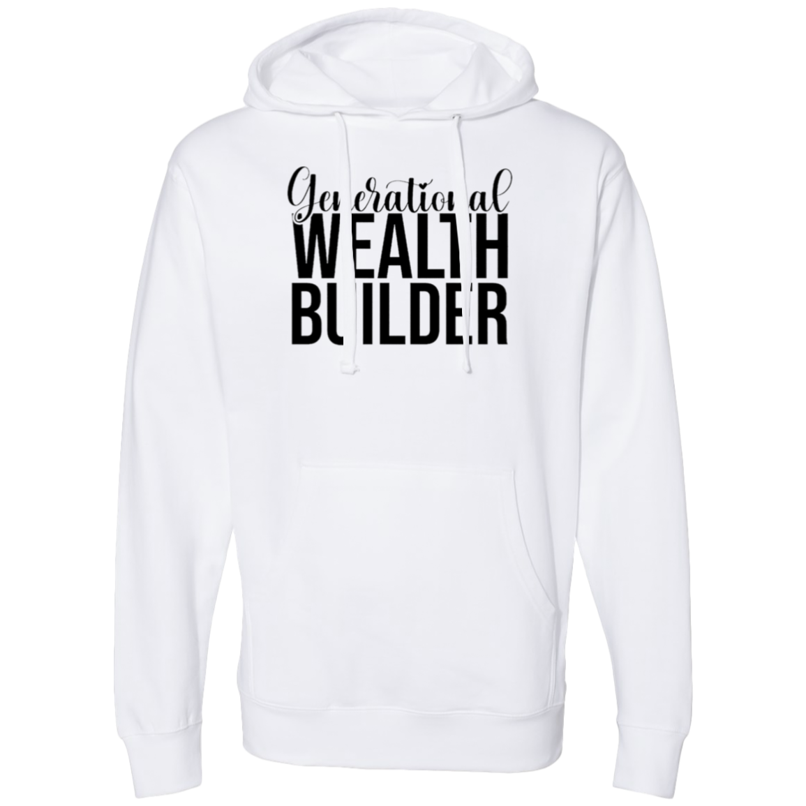 Generational Wealth Builder Midweight Hooded Sweatshirt