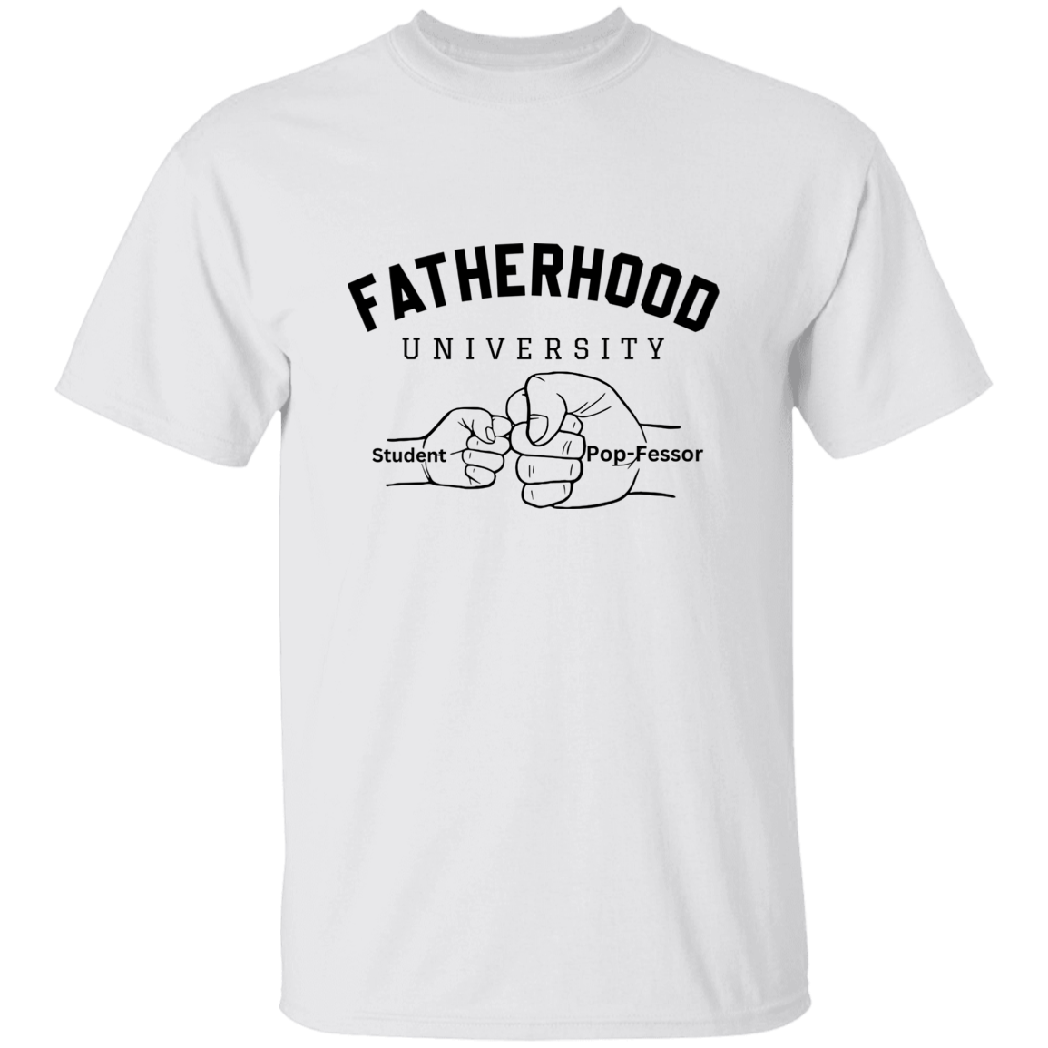 Fatherhood University 5.3 oz. T-Shirt