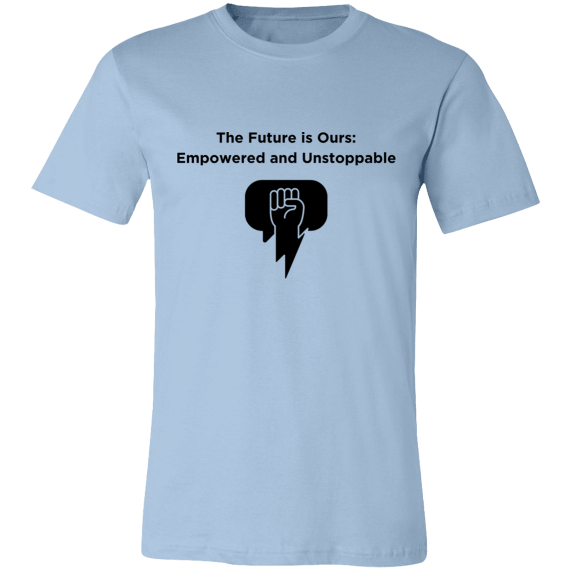 The Future is Ours 1 Unisex Jersey Short-Sleeve T-Shirt