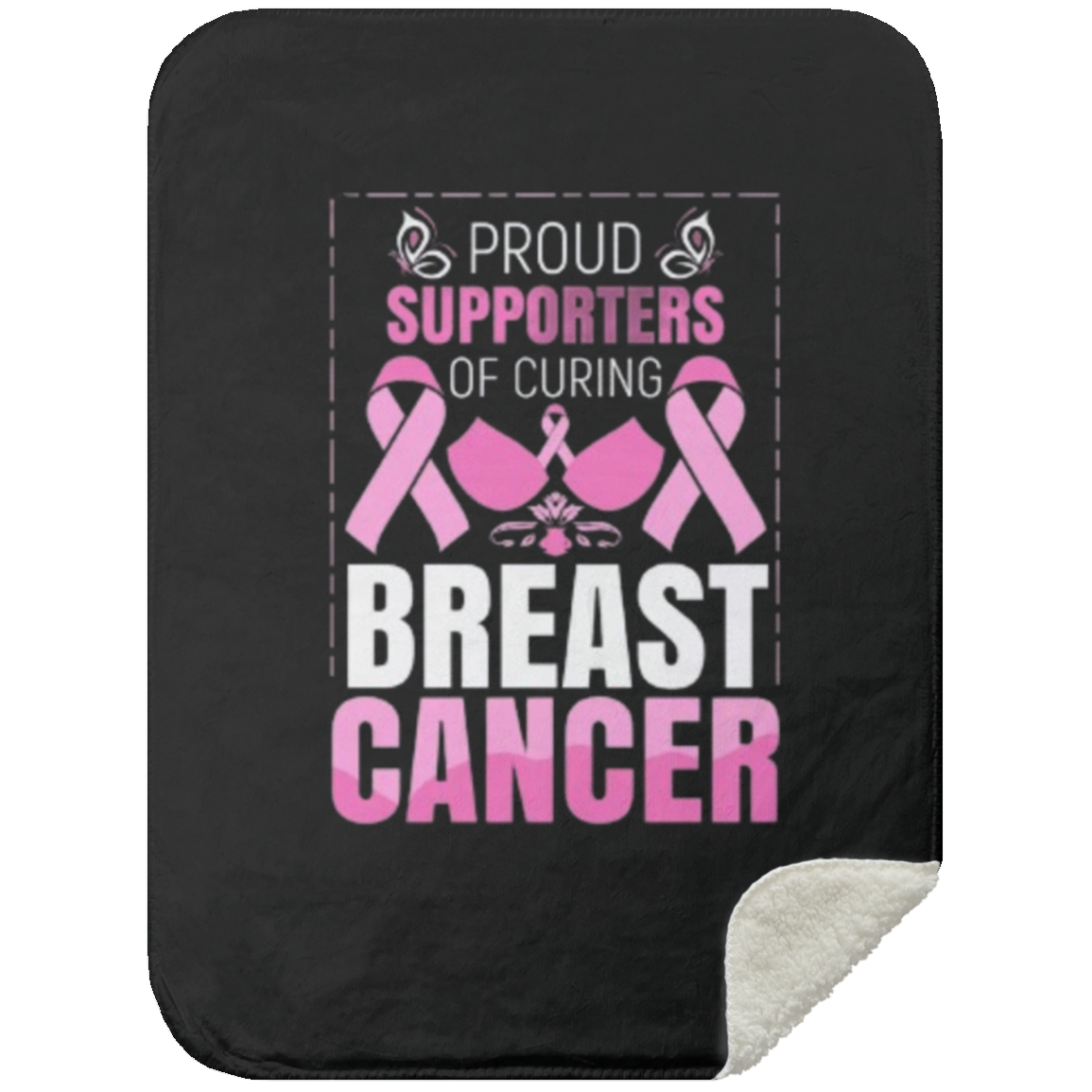 Proud Supporter of Curing Cancer - Mink Sherpa Blanket 30x40