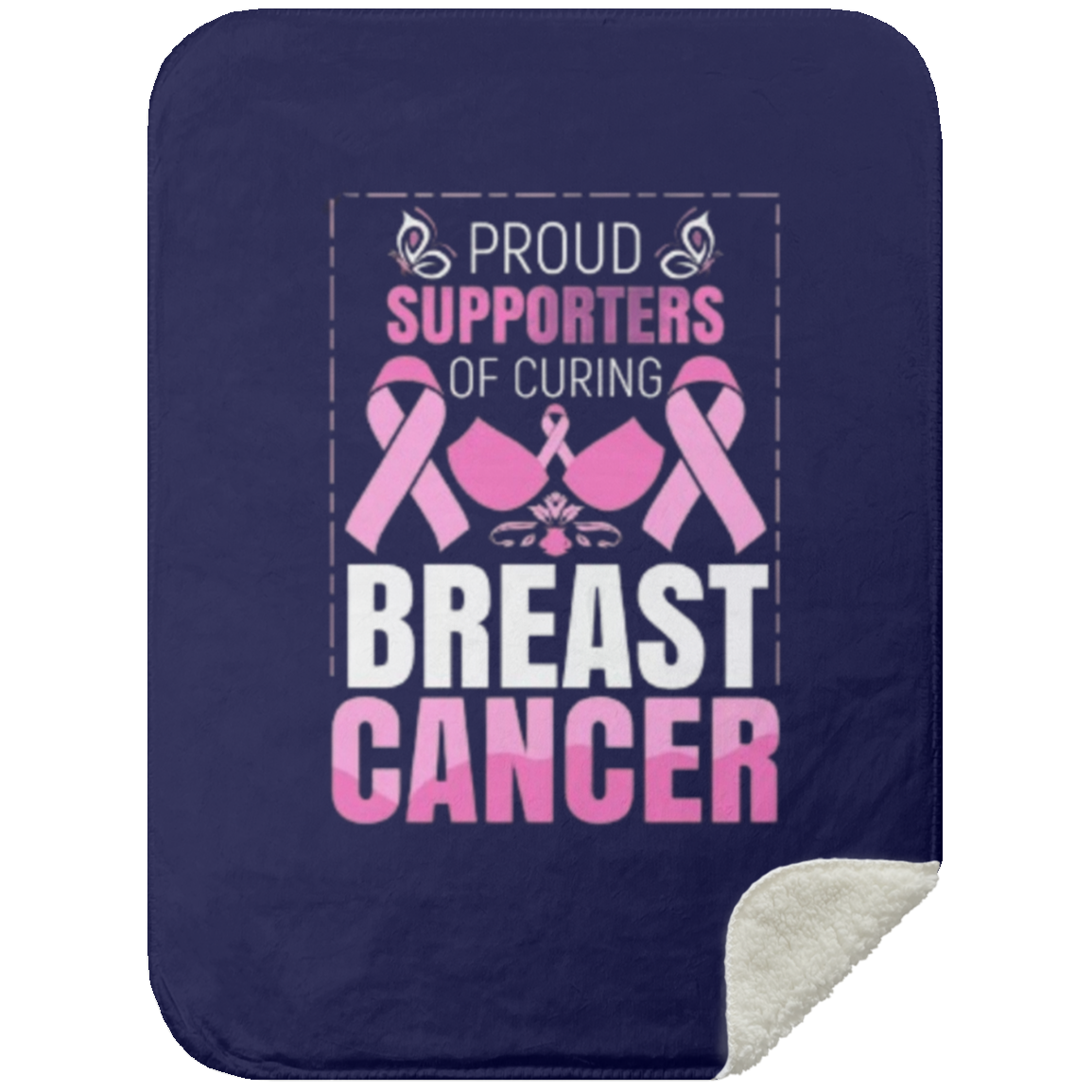 Proud Supporter of Curing Cancer - Mink Sherpa Blanket 30x40