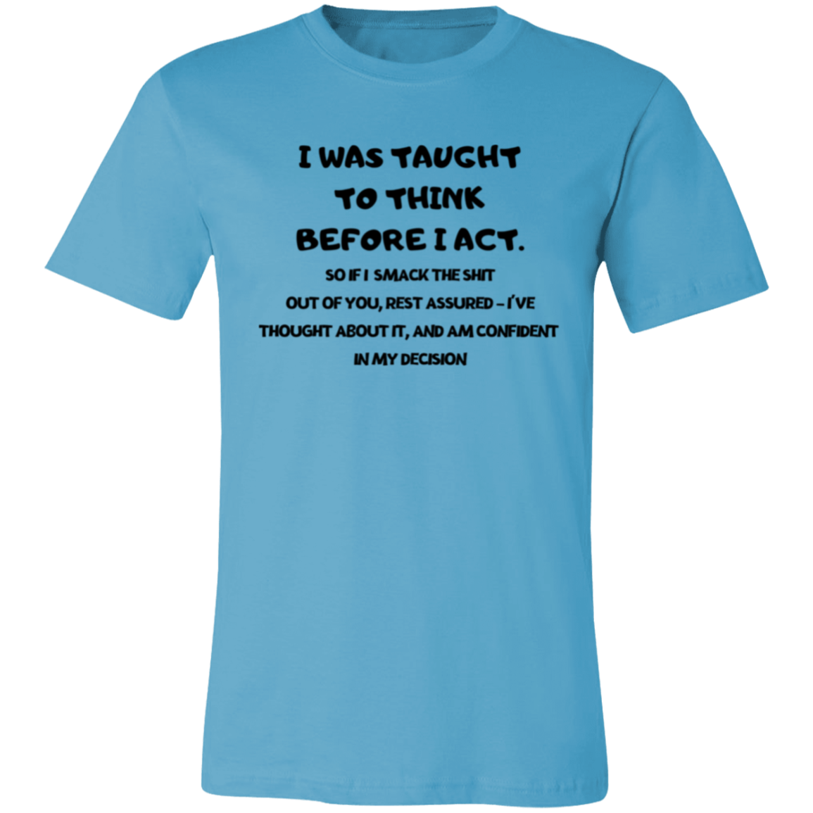 I was Taught (2) Unisex Jersey Short-Sleeve T-Shirt