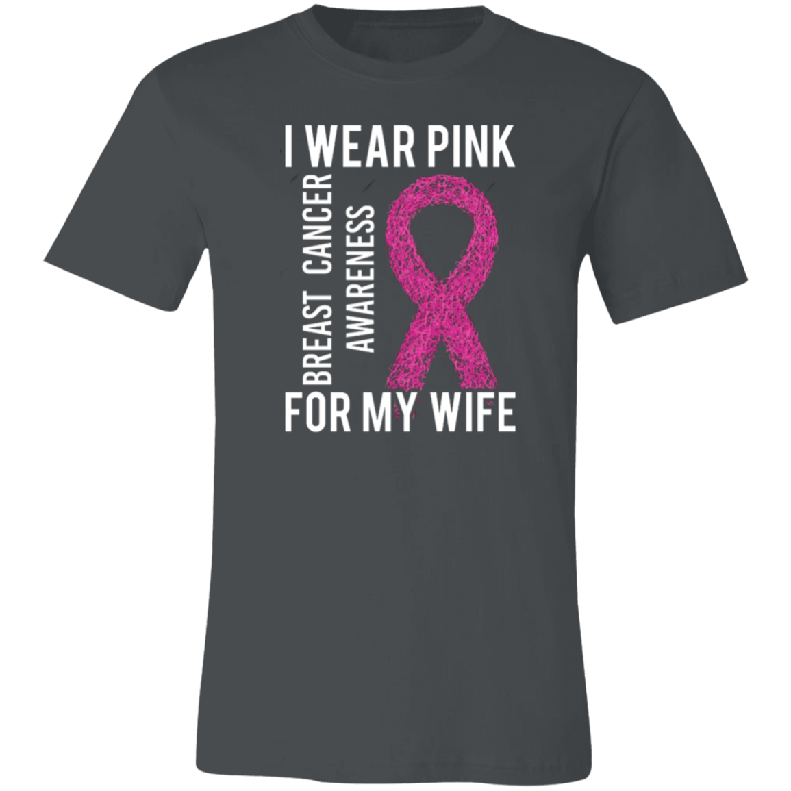 I Wear Pink For My Wife - Unisex Jersey Short-Sleeve T-Shirt