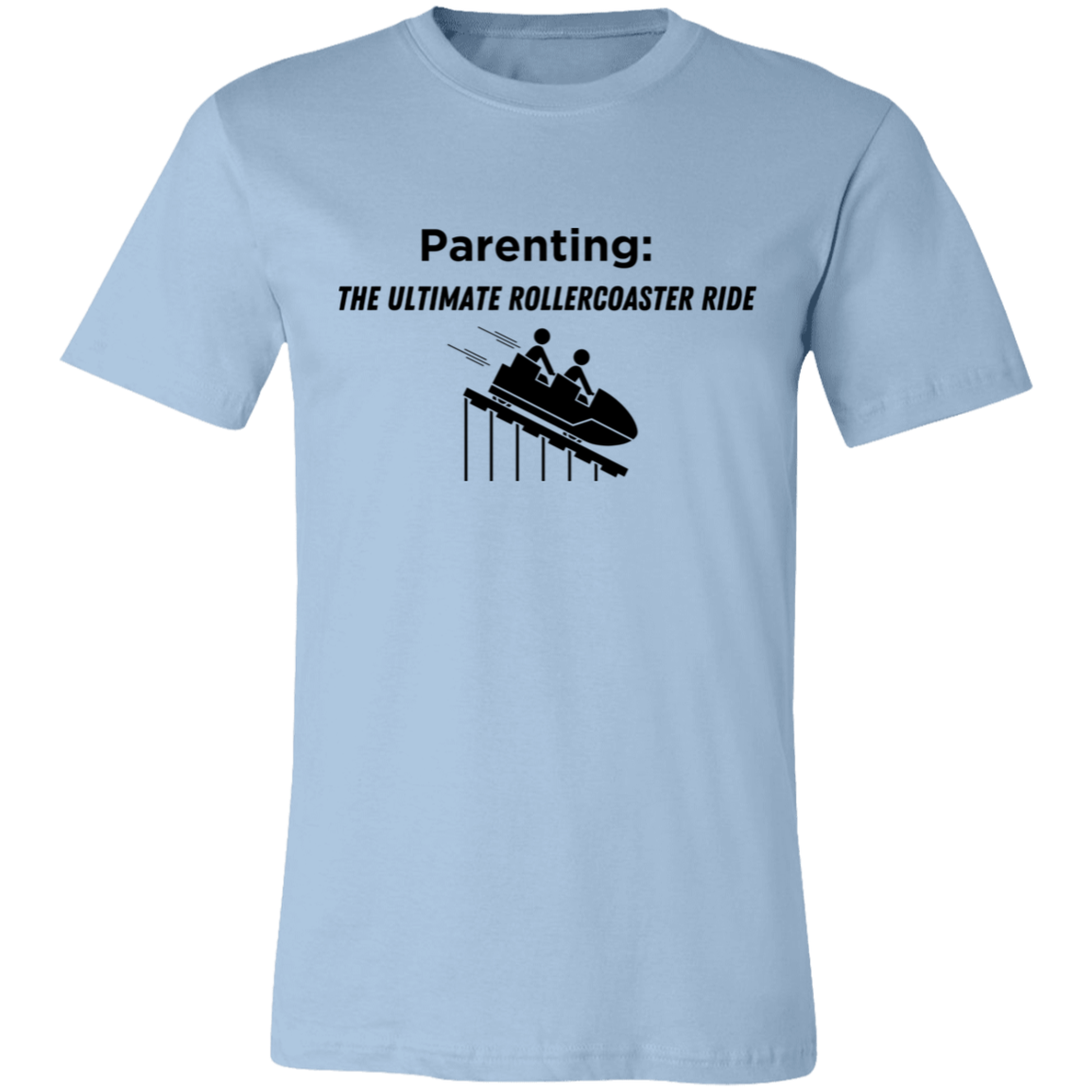 Parenting: The Ultimate Rollercoaster Ride 2 Unisex Jersey Short-Sleeve T-Shirt