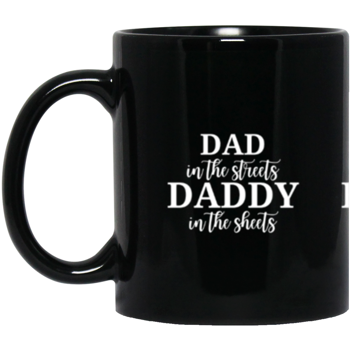 DAD in the Streets  11oz Black Mug