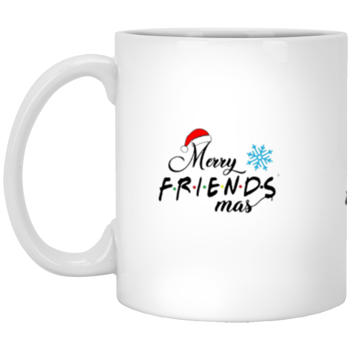 Merry Friendsmas 11oz White Mug