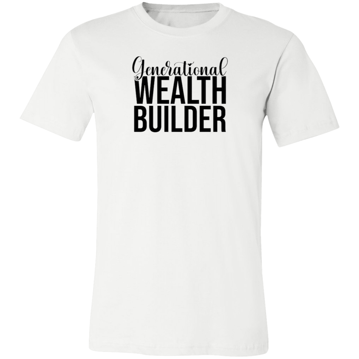 Generational Wealth Builder Unisex Jersey Short-Sleeve T-Shirt