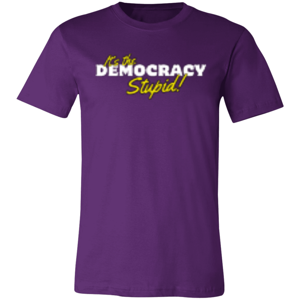 It's the Democracy White 3001C Unisex Jersey Short-Sleeve T-Shirt