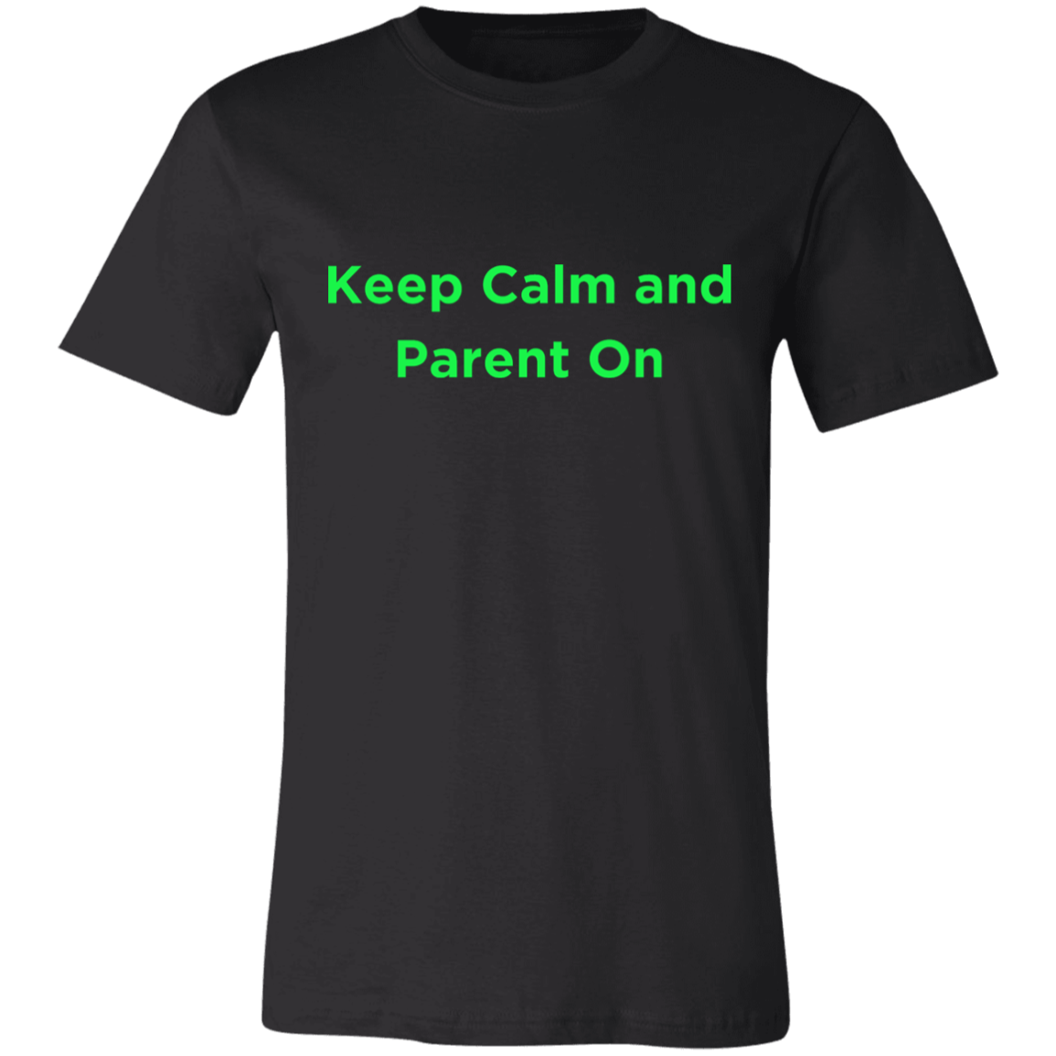 Keep Calm and Parent On Unisex Jersey Short-Sleeve T-Shirt