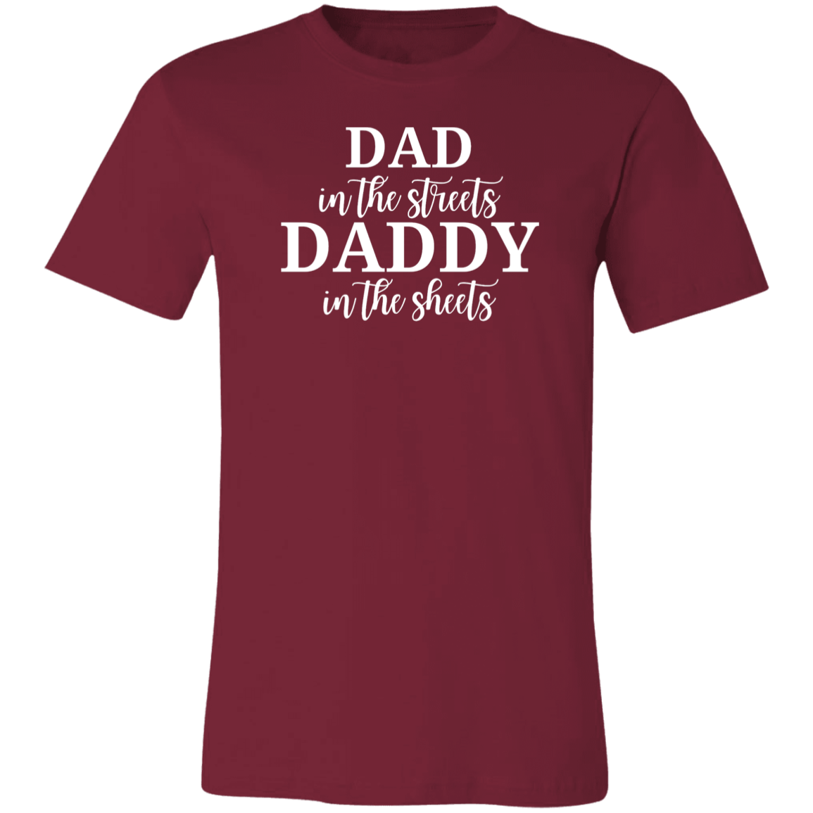 Dad in the Streets (B) Unisex Jersey Short-Sleeve T-Shirt