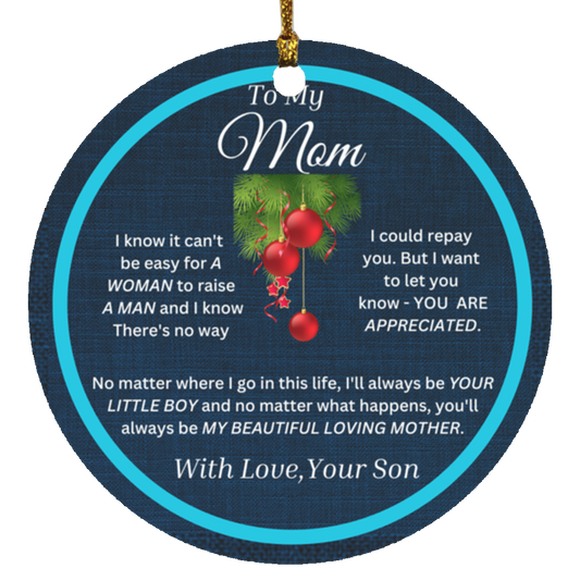 To My Mom  Sky Blue  Christmas Circle Ornament