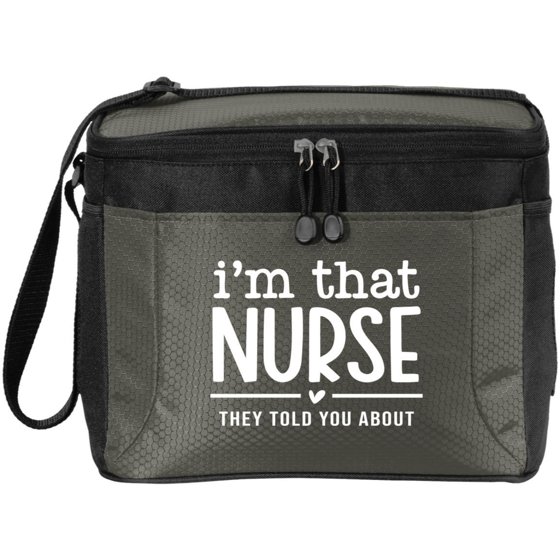 I'm That Nurse Lunch Tote G513 12-Pack Cooler