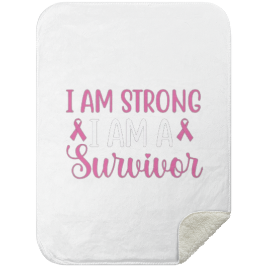 I am A Survivor - Mink Sherpa Blanket 30x40