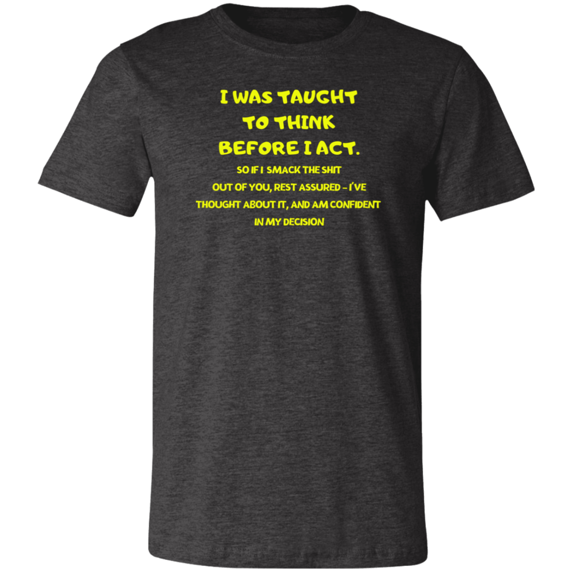 I was Taught (1) Unisex Jersey Short-Sleeve T-Shirt