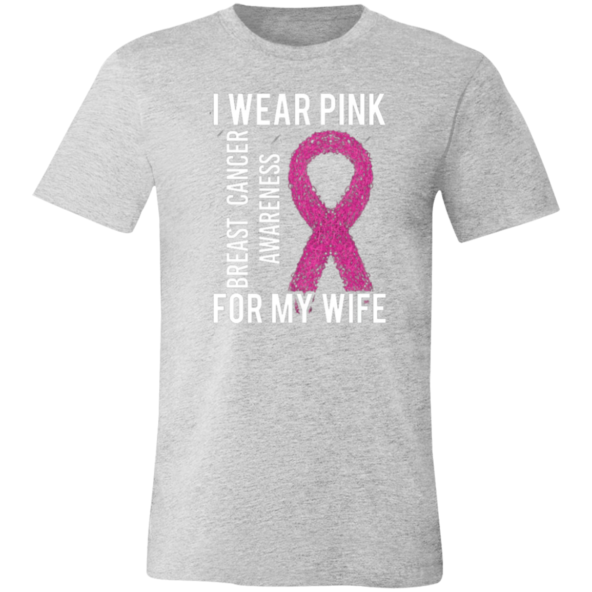 I Wear Pink For My Wife - Unisex Jersey Short-Sleeve T-Shirt