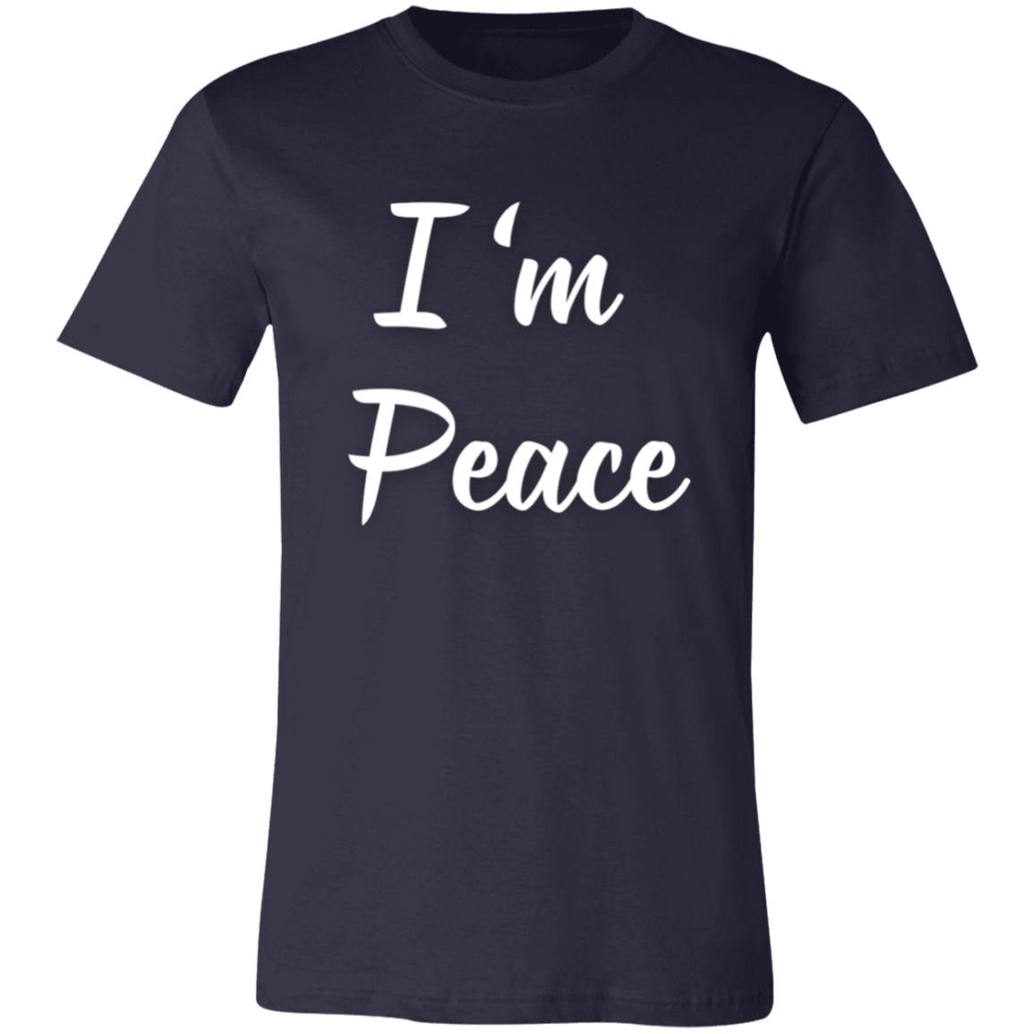 I'm Peace-W- Unisex Jersey Short-Sleeve T-Shirt