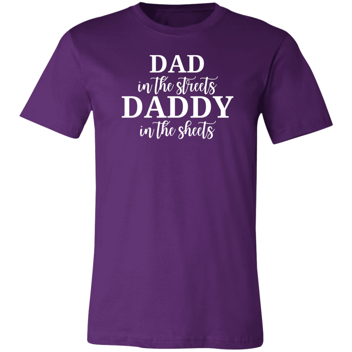 Dad in the Streets (B) Unisex Jersey Short-Sleeve T-Shirt